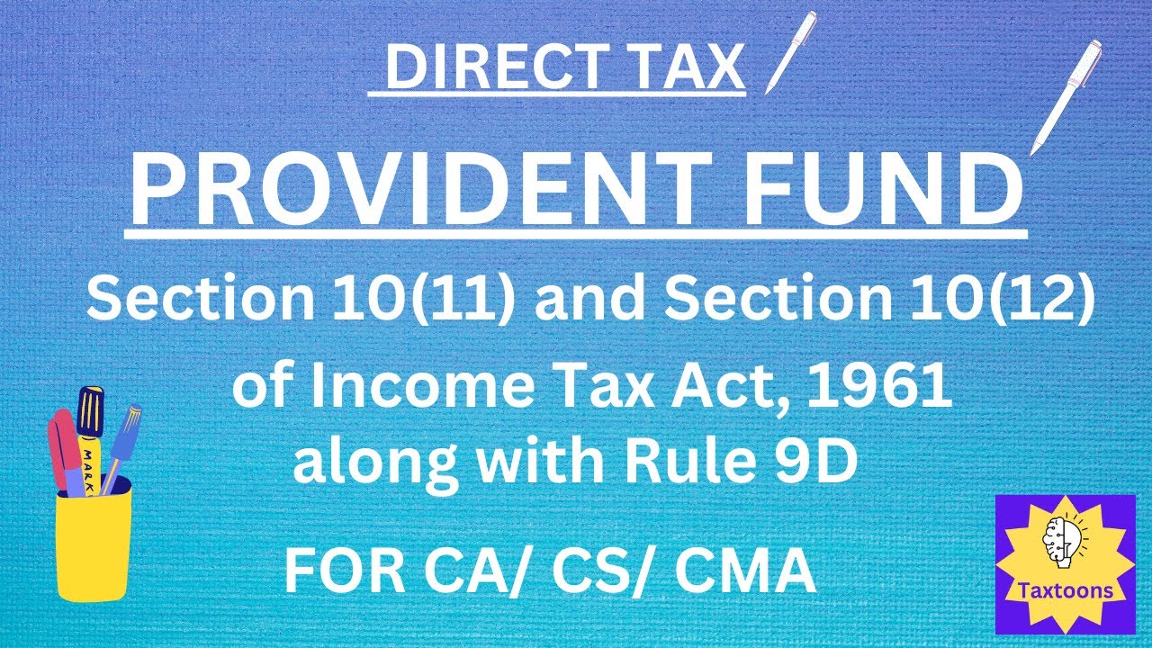 Is interest on PF Taxable| PF | Provident Fund Income Tax | Sec 10(11) and Sec 10(12) of IT Act |