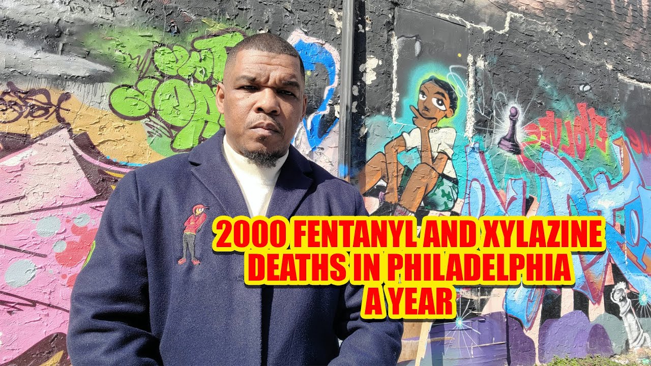 @THEREALGULLYTV  2000 FENTANYL MIXED WITH XYLAZINE DEATHS IN PHILADELPHIA EVERY YEAR