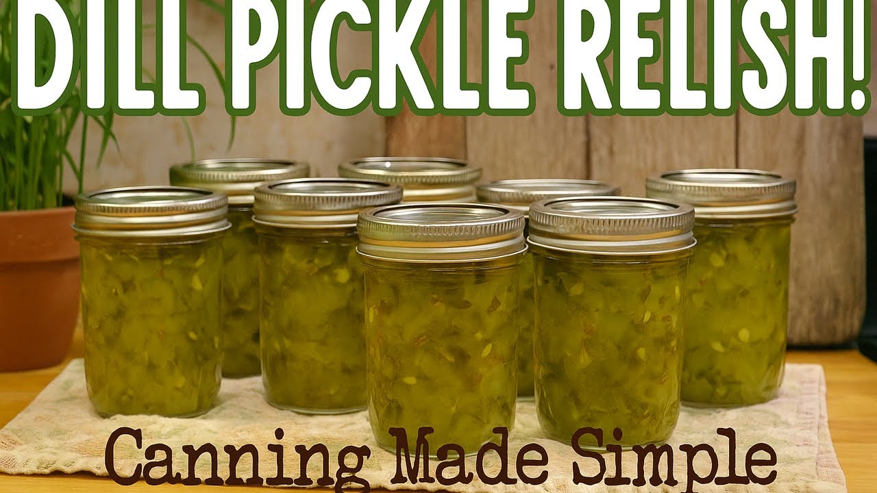 Old Fashioned Dill Pickle Relish...Pantry Staple from the Garden