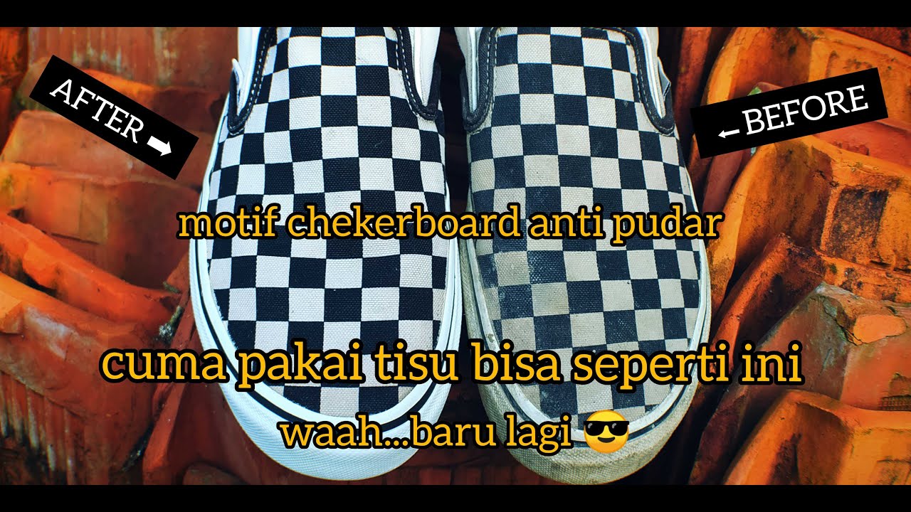 Cara Mencuci Sepatu Vans Checkerboard pakai tissue || Tutorial how to cleaning vans checkerboard