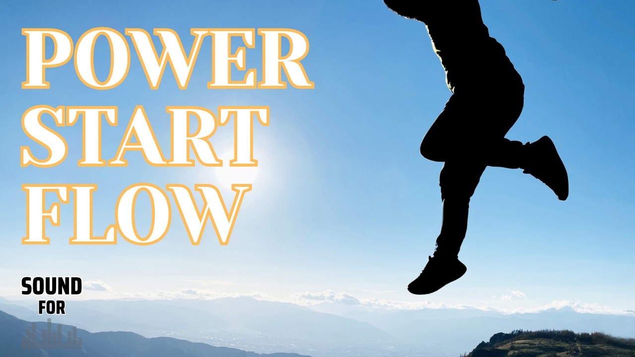 Power Start Flow – 2 Hours | Motivational Music to Get Things Done