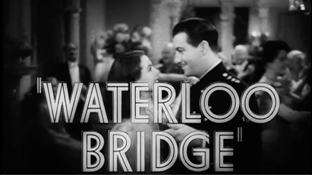 Waterloo Bridge (1940) Film Analysis & Inquiry