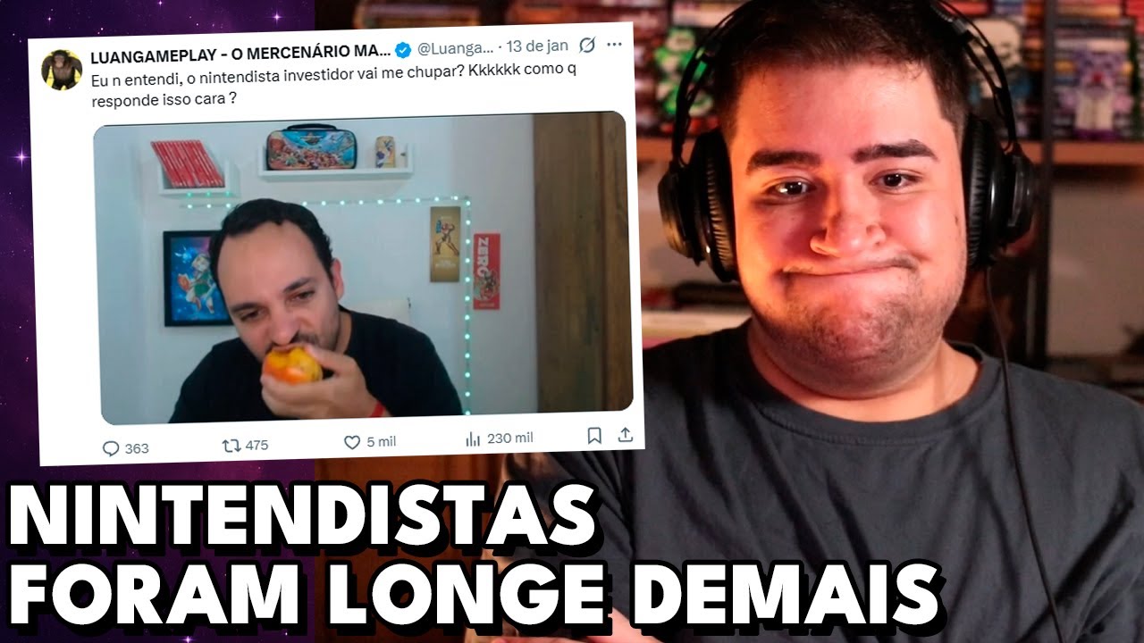 NINTENDISTAS ESTÃO QUERENDO MAMAR O LUAN GAMEPLAY