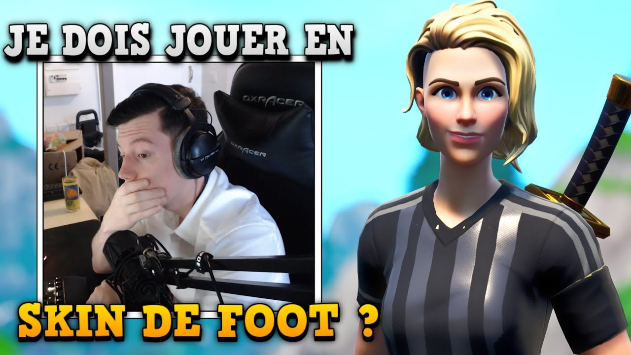 🔥 OBLIGÉ de REJOUER en SKIN DE FOOT sur FORTNITE...