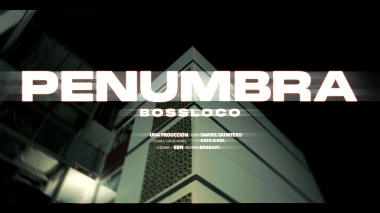 PENUMBRA - BossLoco, BARBIAN (Video Oficial) prod. B.B.N.