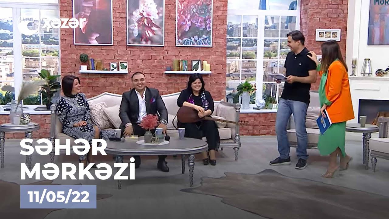 Səhər Mərkəzi - Zülfiyyə İbadova, Babək Quluzadə, Aynur Qafarlı  11.05.2022