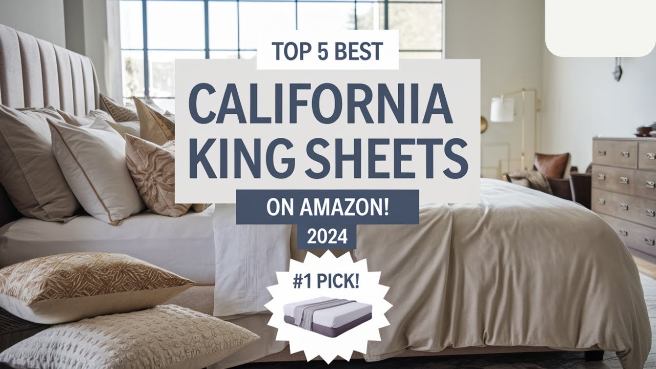 Top 5 Best california king sheets On Amazon Reviews in 2024