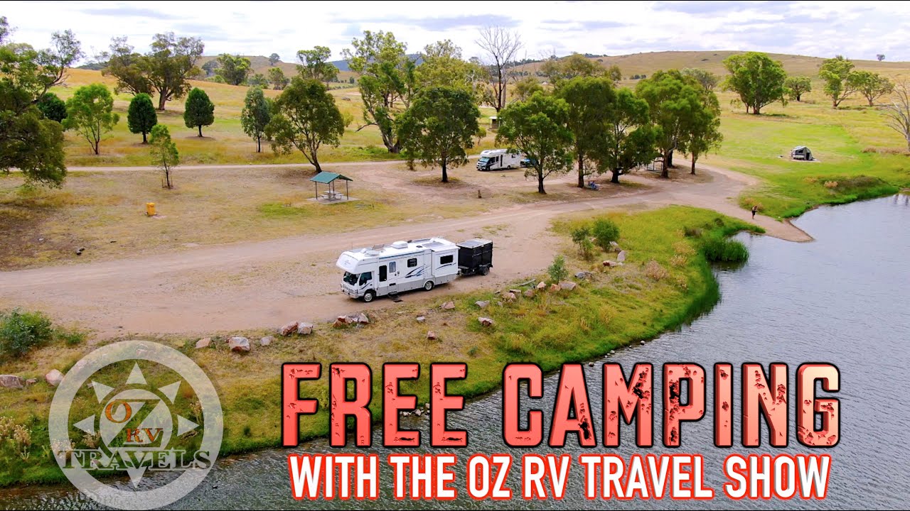 Camping Free With THE OZ RV TRAVEL SHOW @ Bethungra Dam