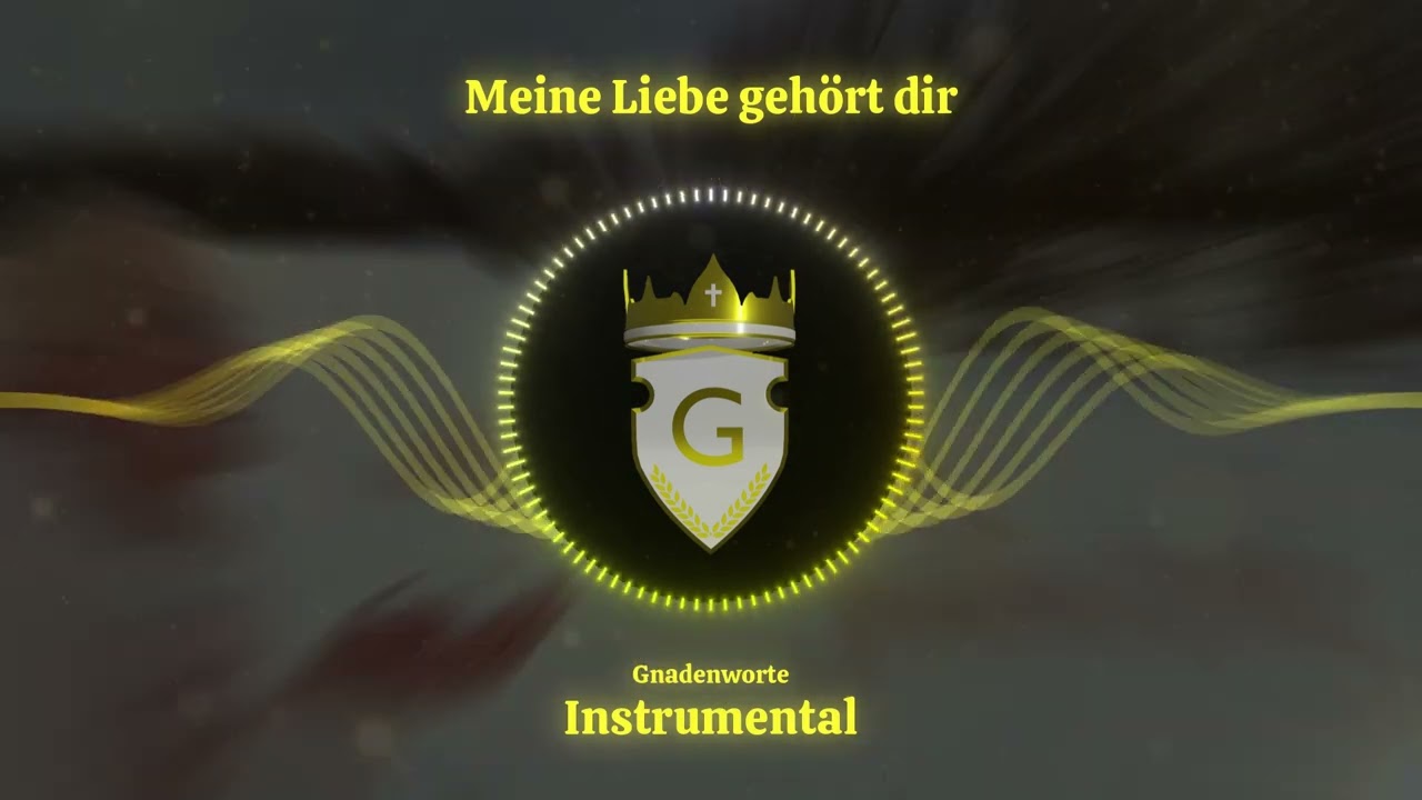 Gnadenworte Instrumental - Meine Liebe gehört dir @Cytrena 