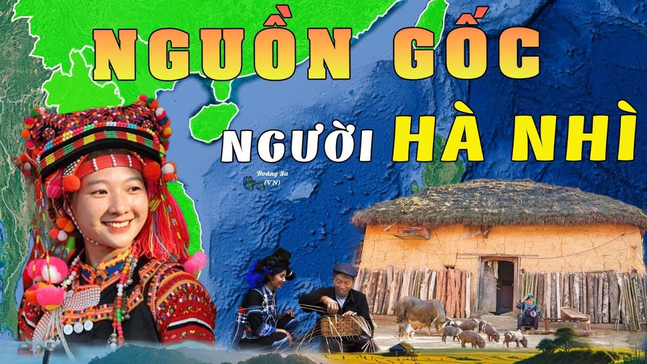Khám Phá Nguồn Gốc, Cuộc Sống Và Văn Hóa Độc Đáo Của Người Hà Nhì Tại Việt Nam