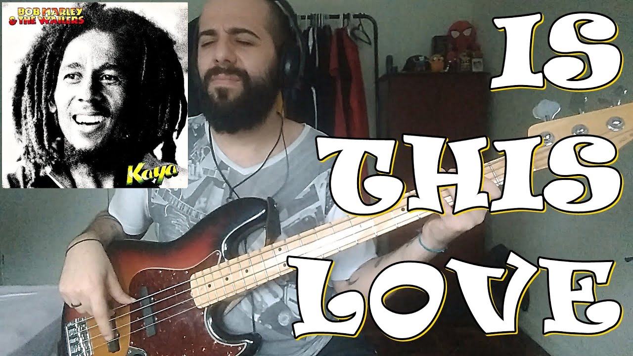 Is This Love (Bob Marley & The Wailers) BASS COVER