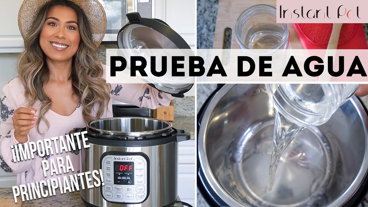 CÓMO INICIAR EL INSTANT POT | COMO USAR OLLA DE PRESIÓN | PRUEBA DEL AGUA