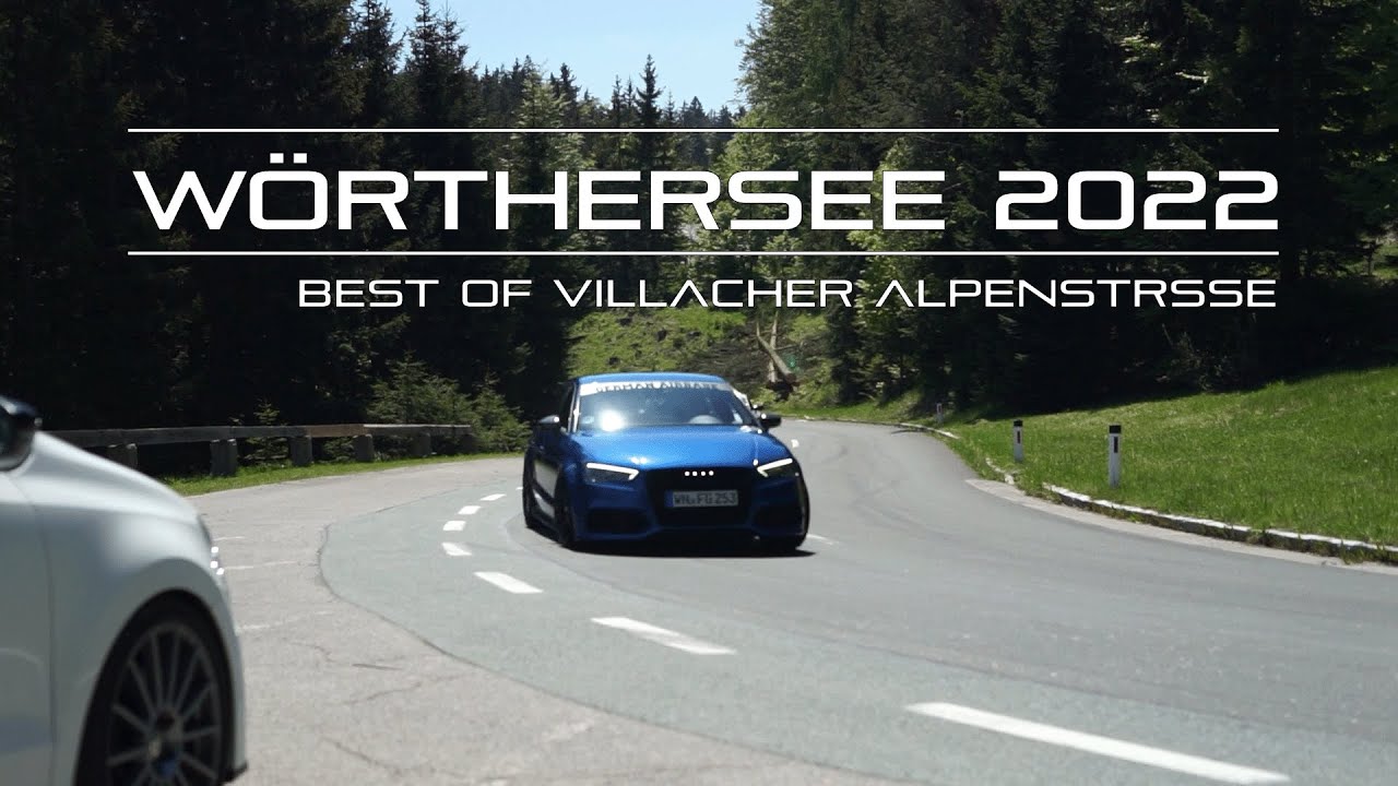 WÖRTHERSEE 2022 | BEST OF VILLACHER ALPENSTRAßE | 19. MAY | #Wörthersee2022
