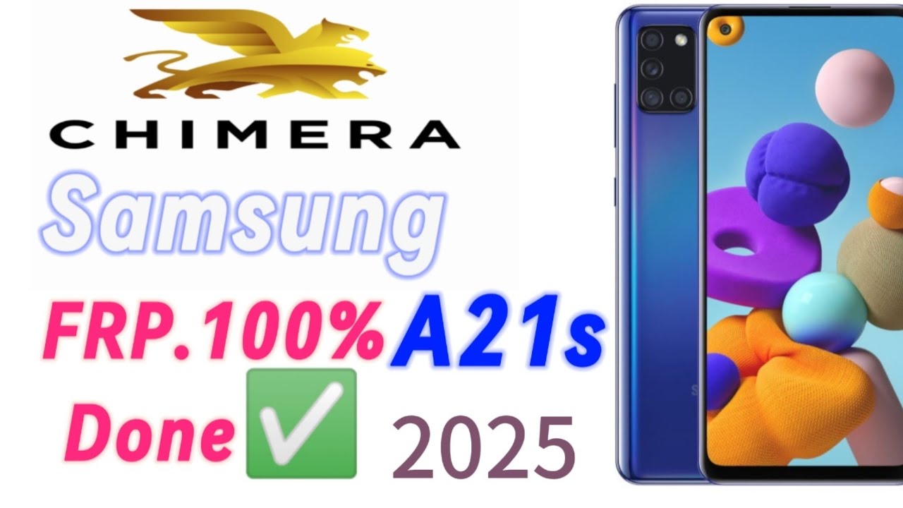 Samsung A21s.FRP.unlock. chimera tool/2025..100% Done✅✅
