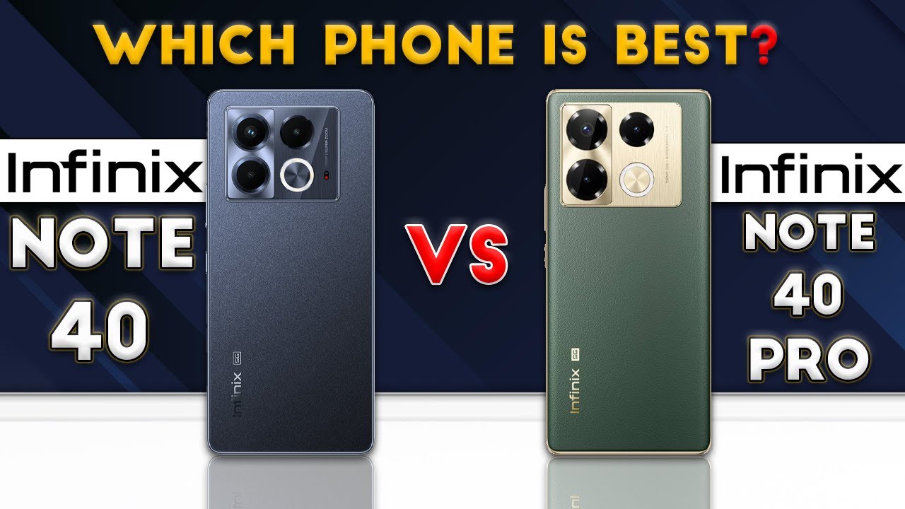 Infinix Note 40 vs Infinix Note 40 Pro : Which Phone is Best❓😯