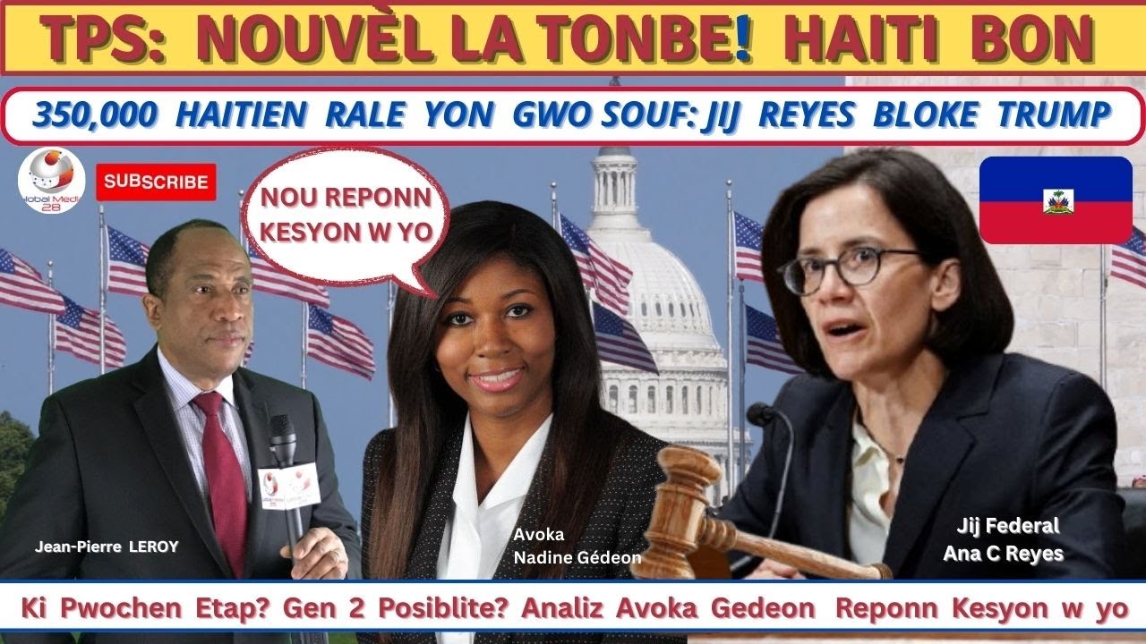 TPS: DÈNYE NOUVÈL | JIJ REYES BLOKE TRUMP | GWO VIKTWA POU 350,000 AYISYEN  | REYAKON AVOKA GEDEON