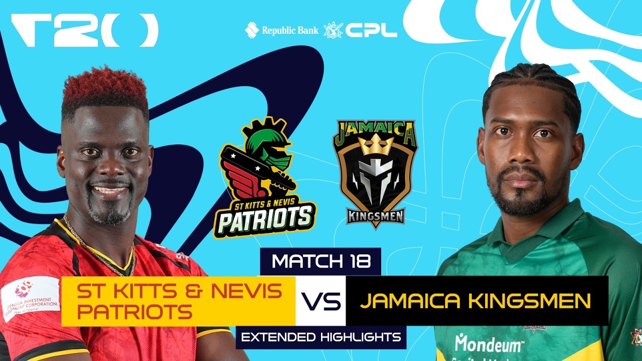 Extended Highlights | St Kitts & Nevis Patriots vs Jamaica Kingsmen | CPL 2026