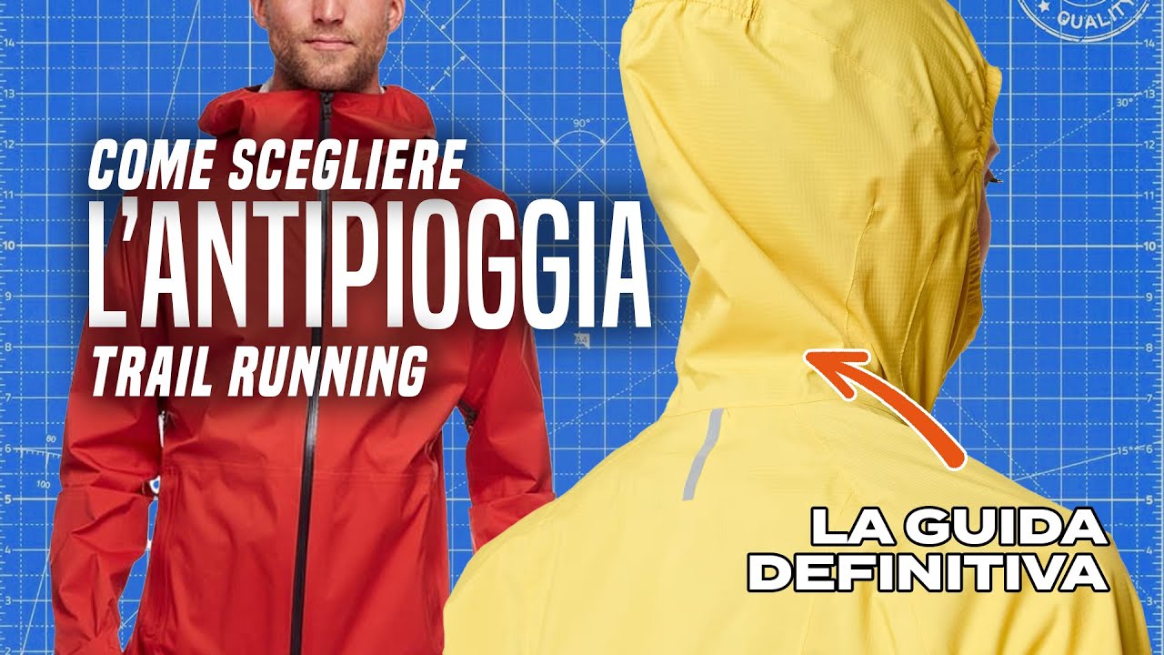 Guida alla scelta della giacca da Trail Running