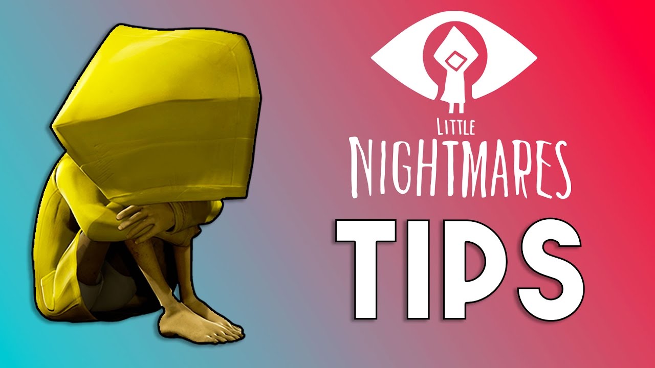 Little Nightmares Tips - How to Survive!!