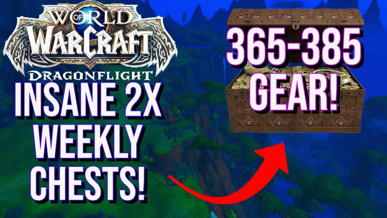 DOUBLE Weekly Chest Loot! 365-385 ILVL GEAR! (QUICK Dragonflight Guide) 100% DROP! Post-Nerf!