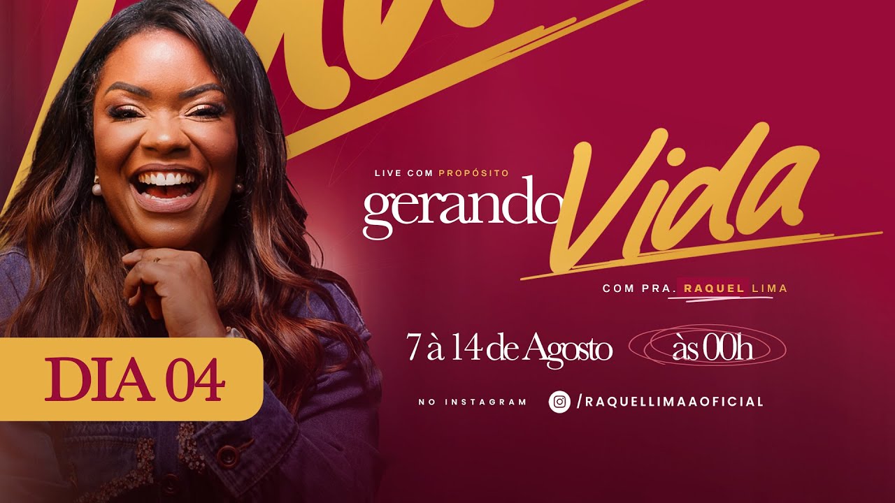 LIVE I GERANDO VIDAS I QUARTO DIA  I PRA. RAQUEL LIMA I 11/08/25