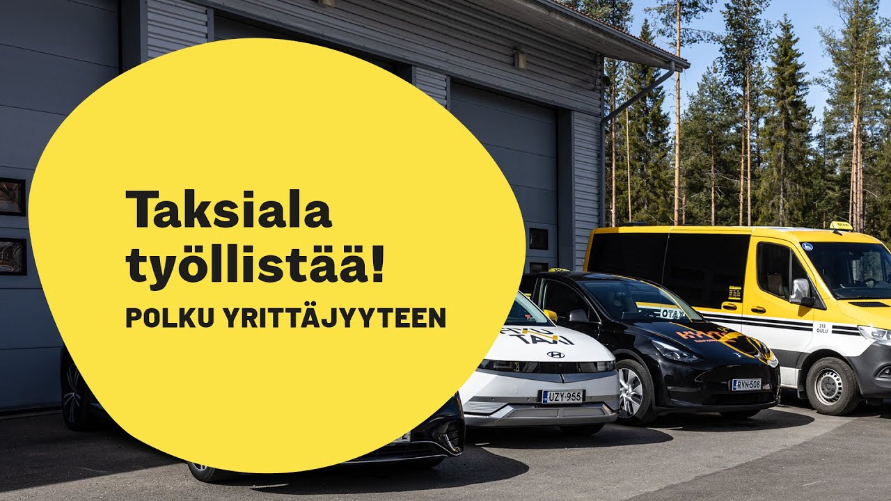 Taksiala työllistää! - Polku yrittäjyyteen