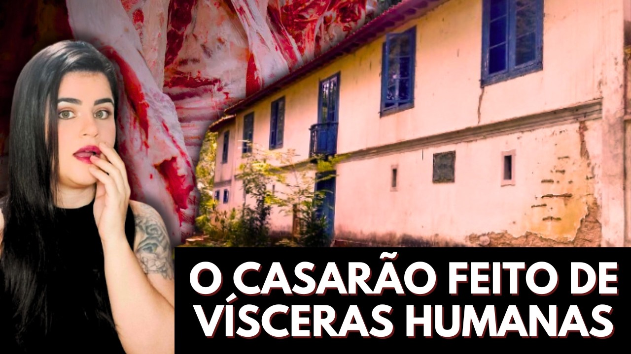 O Casarão Assombrado de Afonso Sardinha - 444 Anos de Lendas e Fenômenos Sobrenaturais