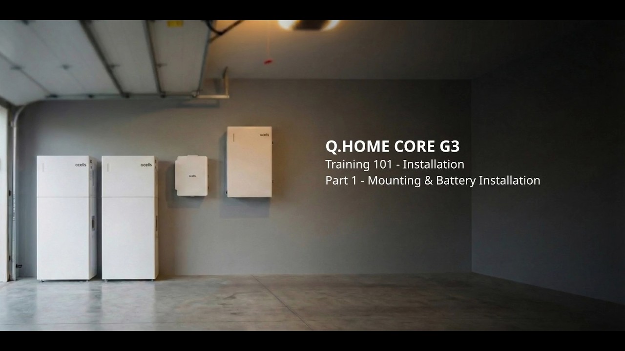 Q.HOME CORE G3 Training 101 -  Mounting & Battery Installation - Part 1 | Qcells North America