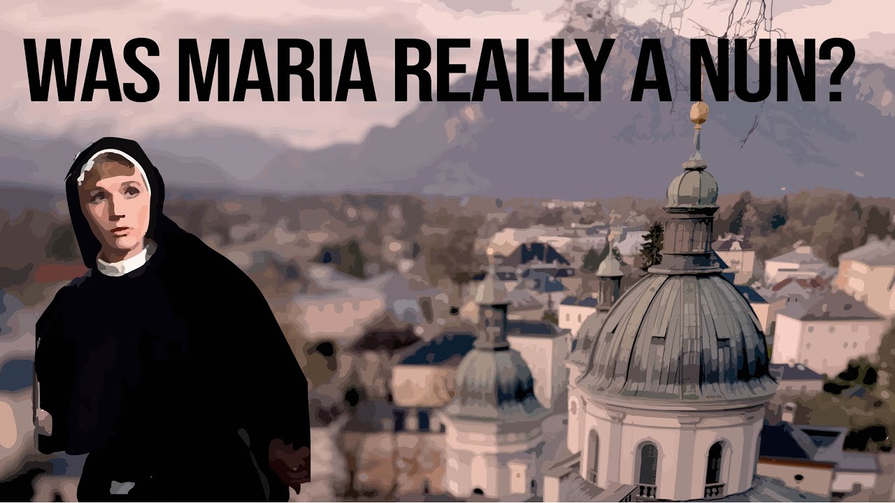 The Sound of Music | The True Story of Maria Kutschera, Georg von Trapp, and the Nonnberg Abbey