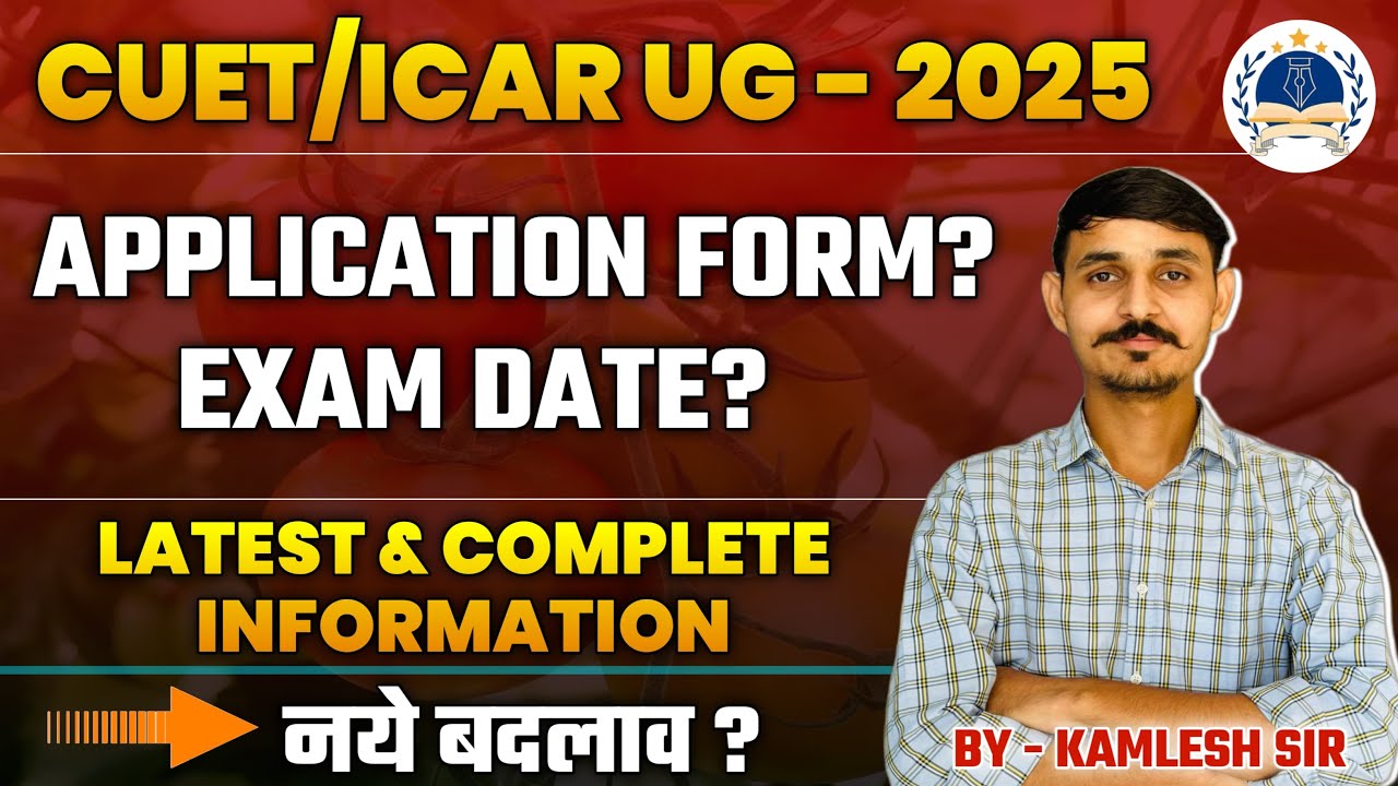 CUET and ICAR UG 2025: Latest Updates on Application Forms and Exam Schedules