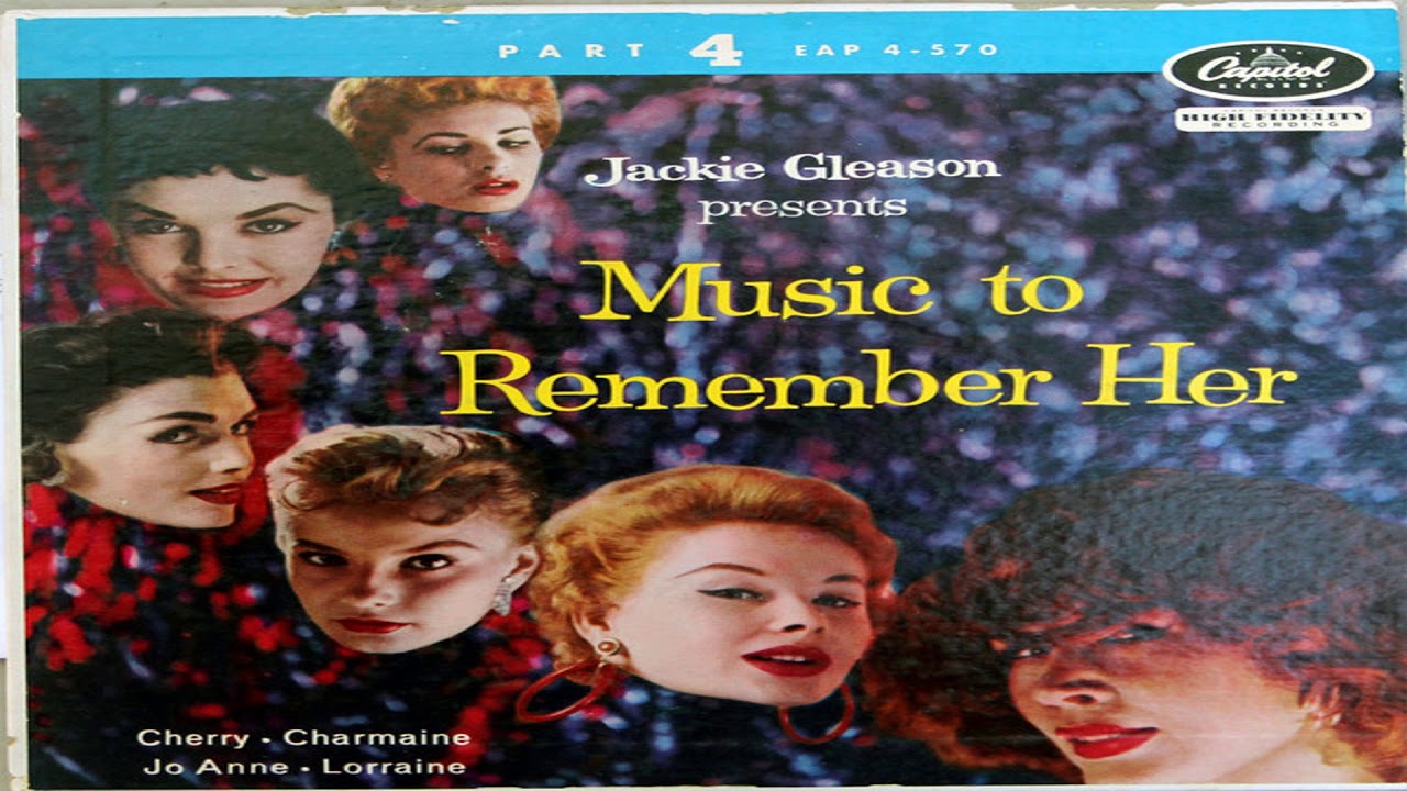Jackie Gleason Presents Music to Remember Her Part 4 GMB