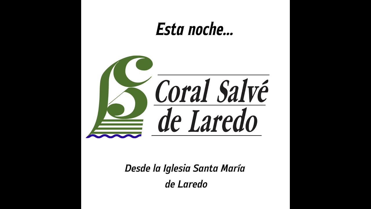 CONCIERTO DE LA CORAL SALVE LAREDO