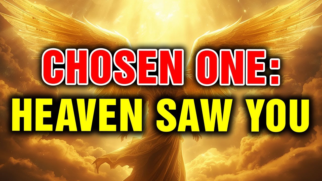 Chosen Ones: Heaven Took Notice of How You Loved