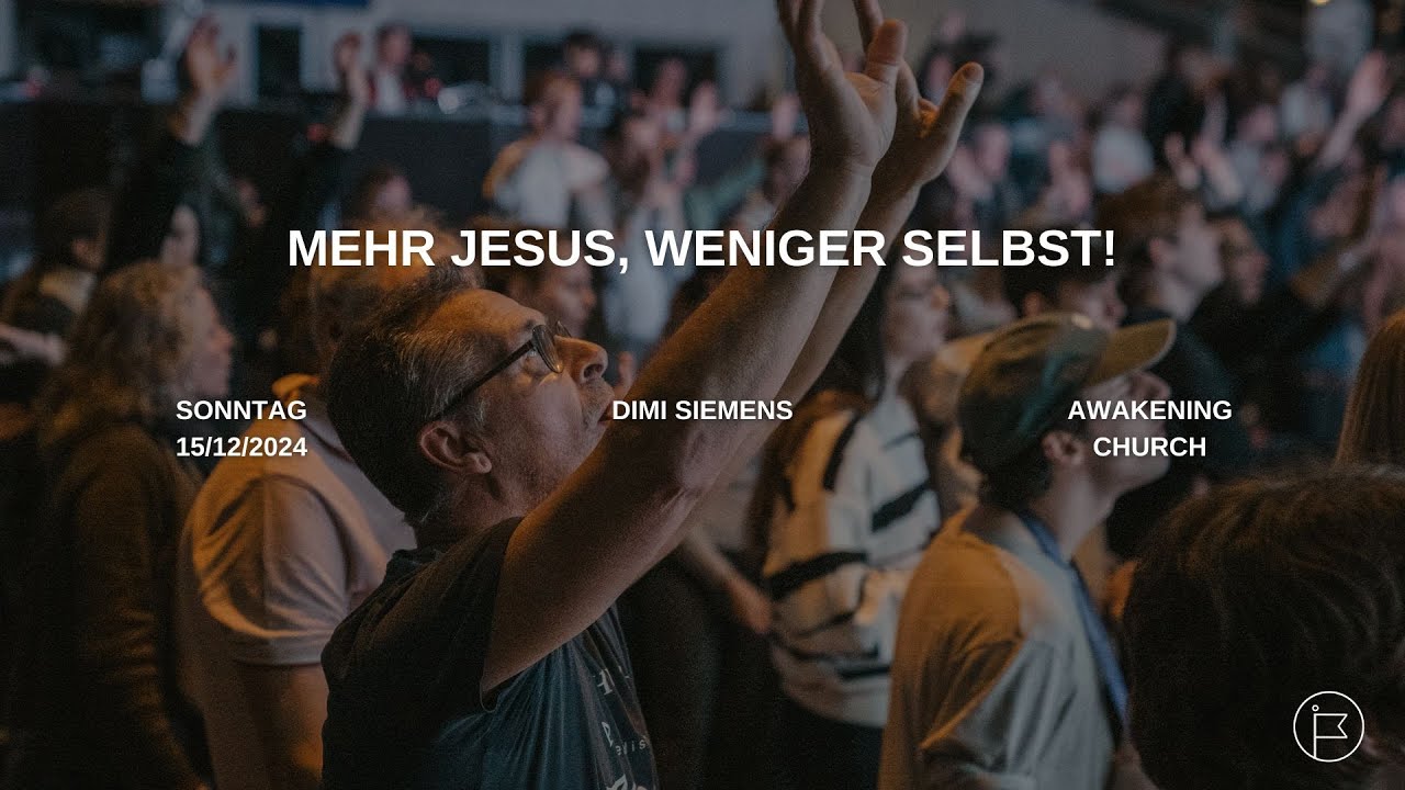 Mehr Jesus, Weniger Selbst | Dimi Siemens #awakeningchurch