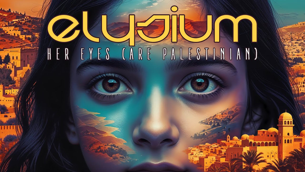 OLD-SCHOOL GOA TRANCE : Elysium - Her Eyes (Are Palestinian)