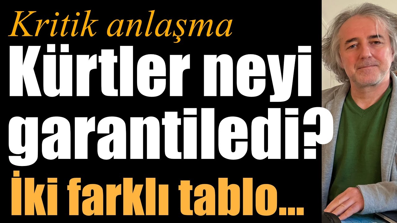 Kritik anlaşma… Kürtler neyi garantiledi? İki farklı tablo…