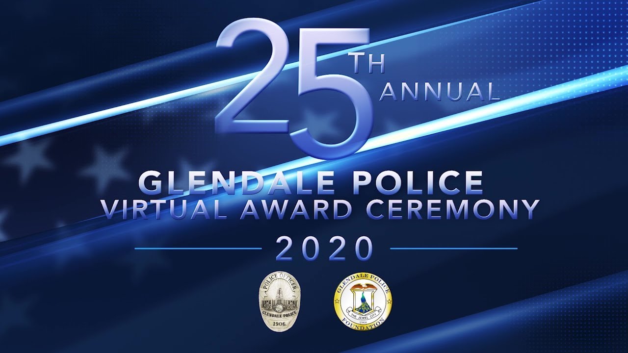 Glendale Police Virtual Awards Ceremony 2020