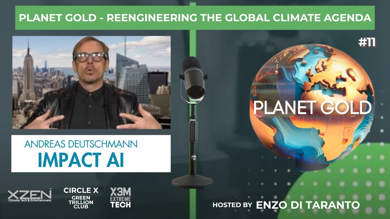 PLANET GOLD #11 &ldquo;IMPACT AI&rdquo; | AI, Sustainability & Impact Investing | Andreas Deutschmann