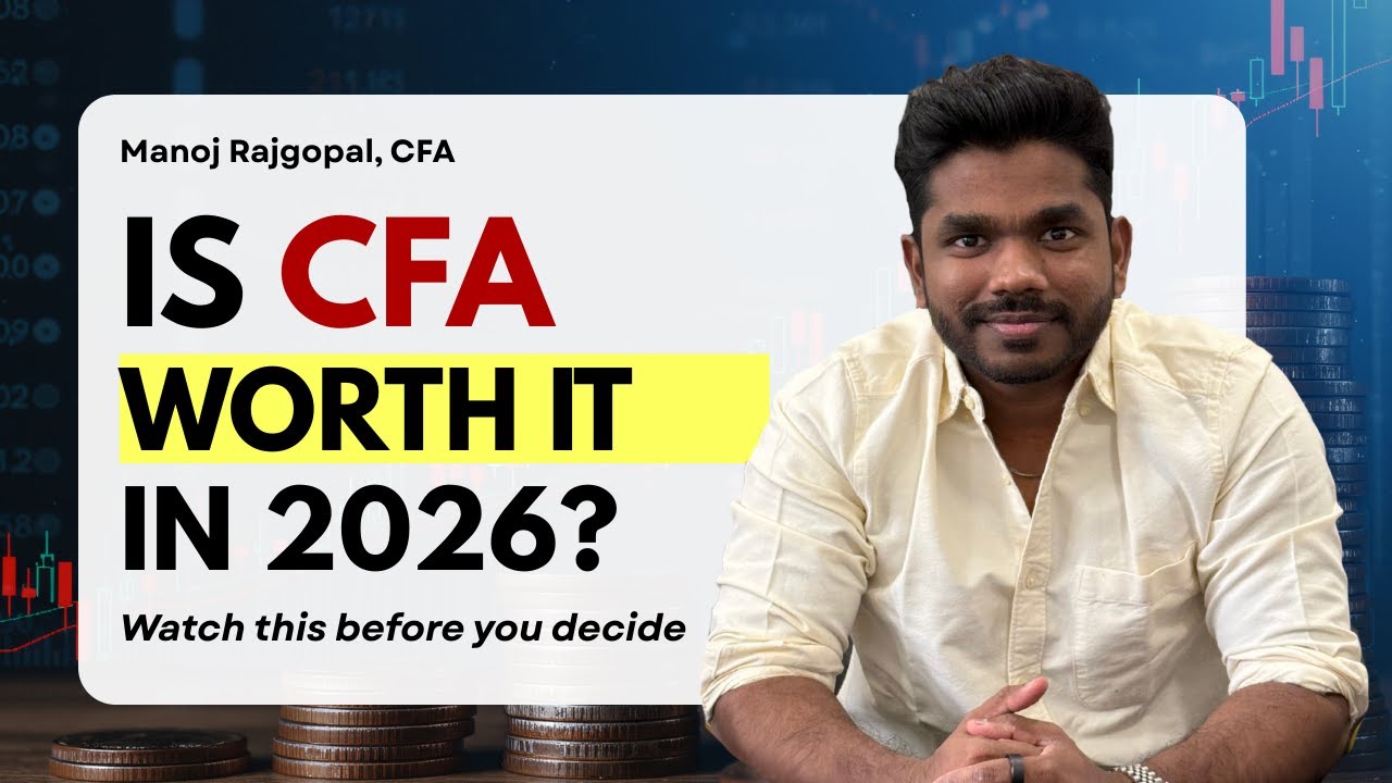 Is CFA worth it in 2026? Watch this before you decide – Manoj Rajgopal, CFA