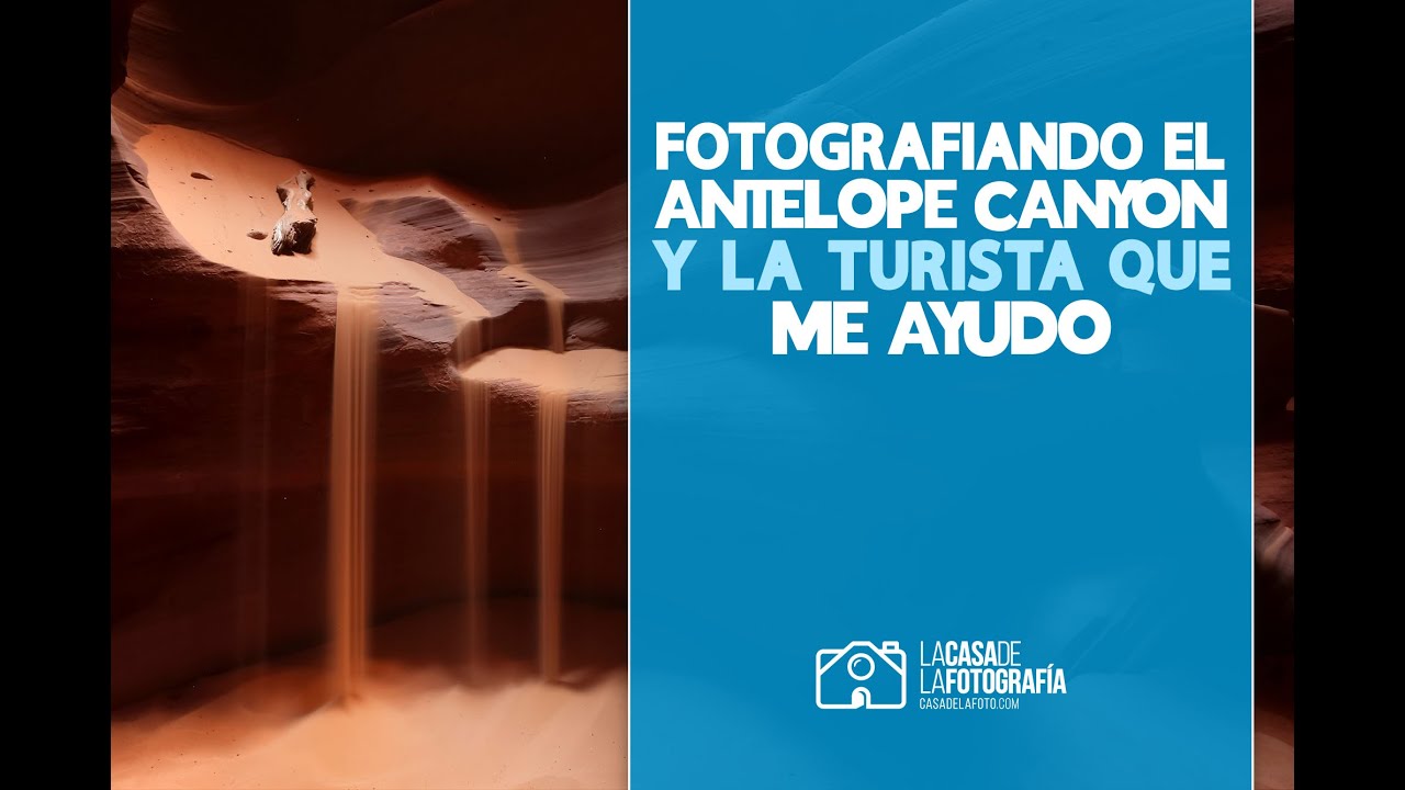 FOTOGRAFIANDO el ANTELOPE CANYON - José Benito RUIZ