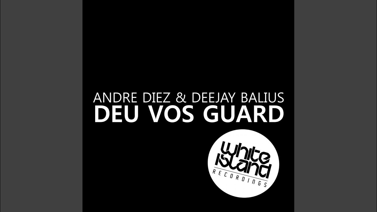 Deu Vos Guard (Original Mix)