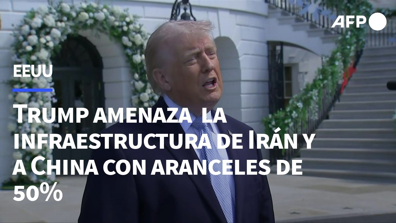 Trump amenaza con destruir infraestructura energ&eacute;tica de Ir&aacute;n y a China con aranceles de 50% | AFP