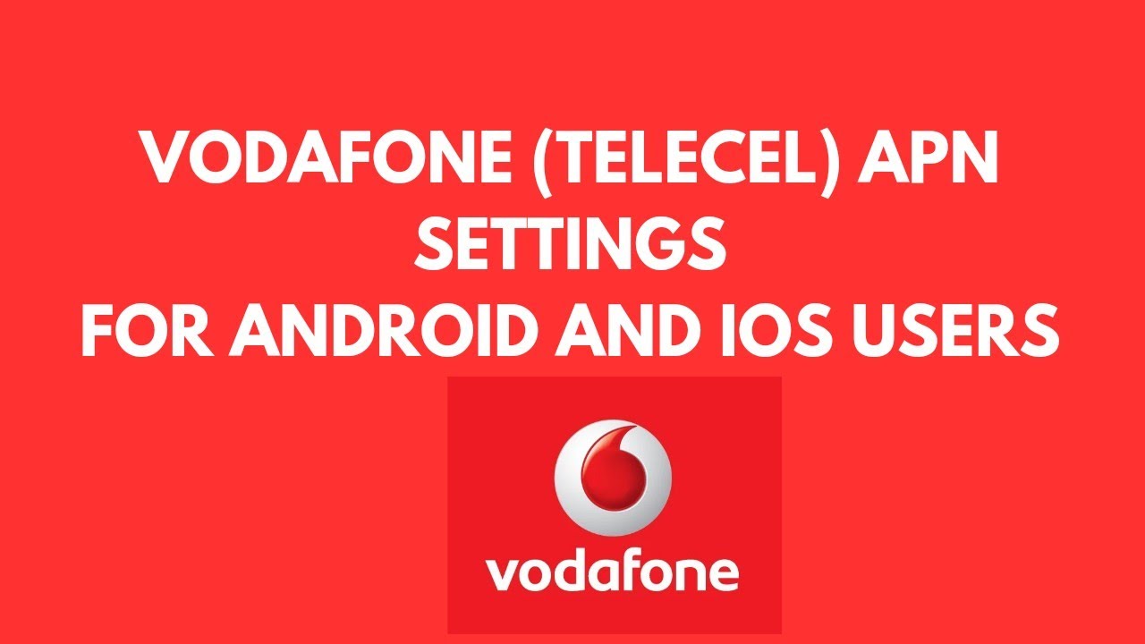 Telecel (Vodafone) APN Internet Settings For Android and iphones  (Fastest 4G APN Settings)