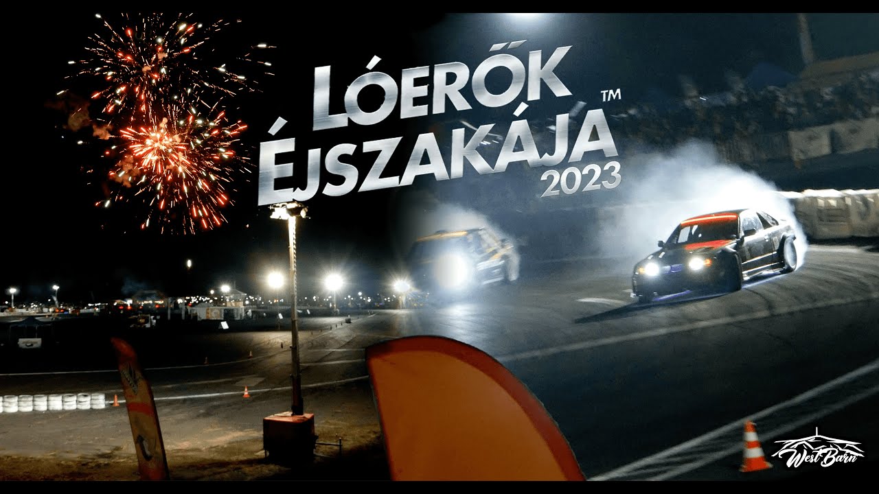 || WestBarn VLOG || Lóerők Éjszakája 2023 || Tököl ||