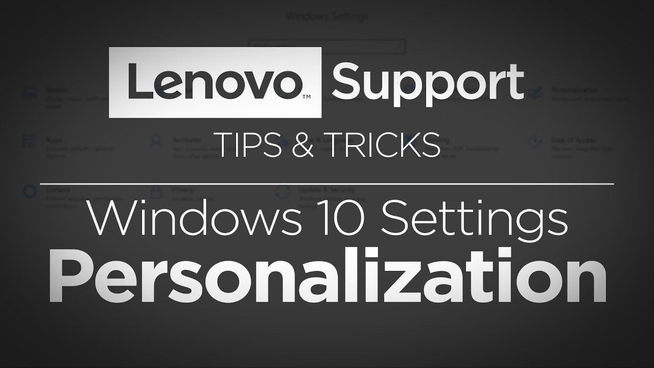 Tips & Tricks - Windows 10 Settings: Personalization