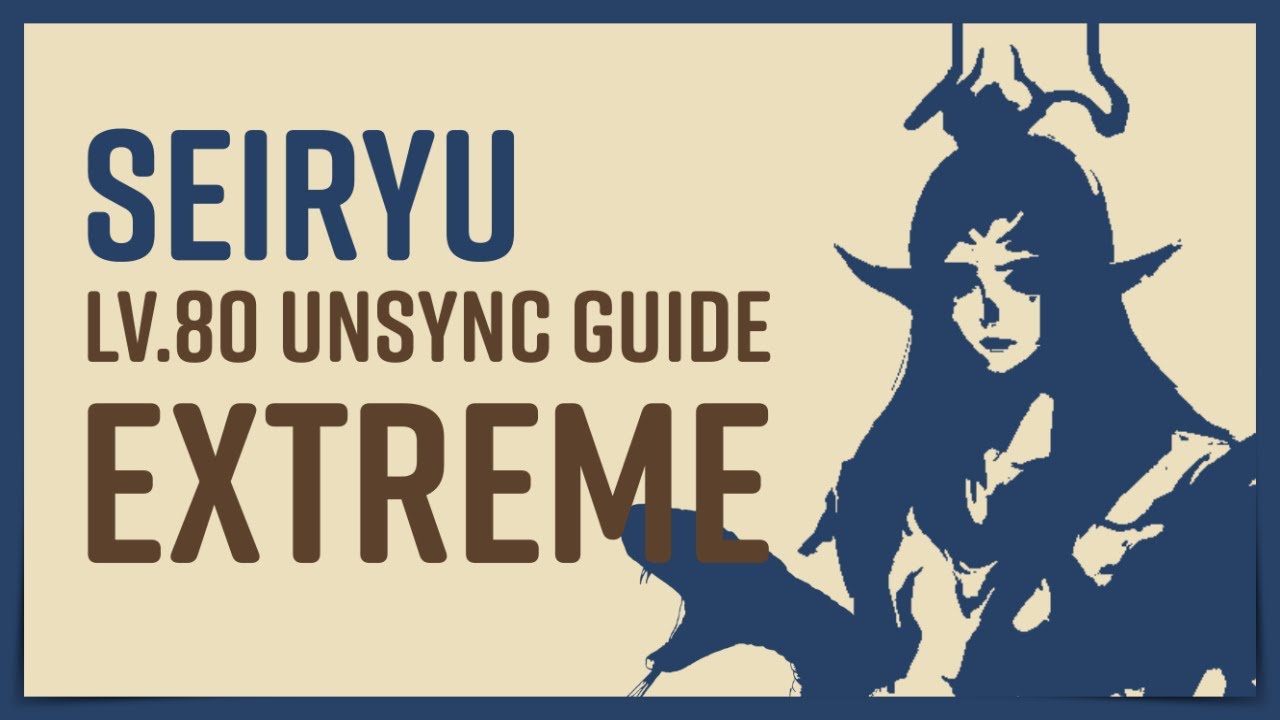 4min Seiryu Extreme Guide (Patch 5.35 update) The Wreath of Snakes