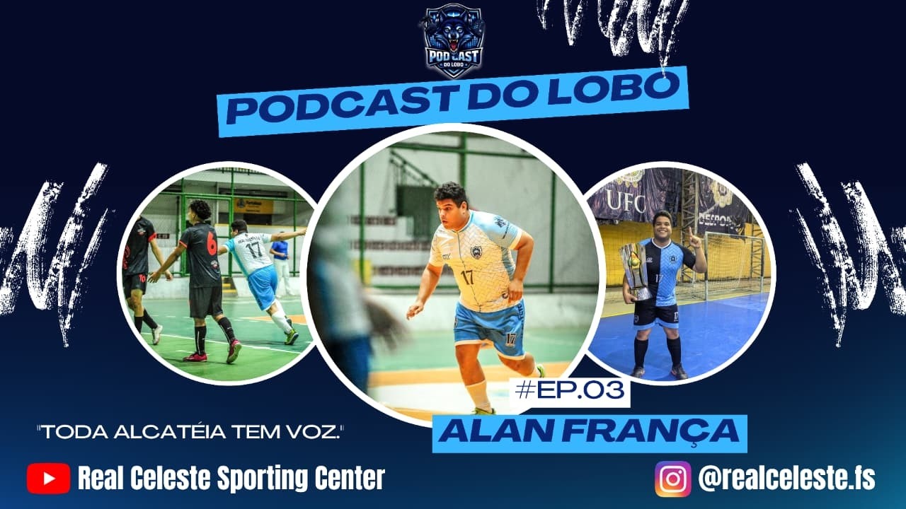 PODCAST DO LOBO - EP.03 - ALAN FRANÇA