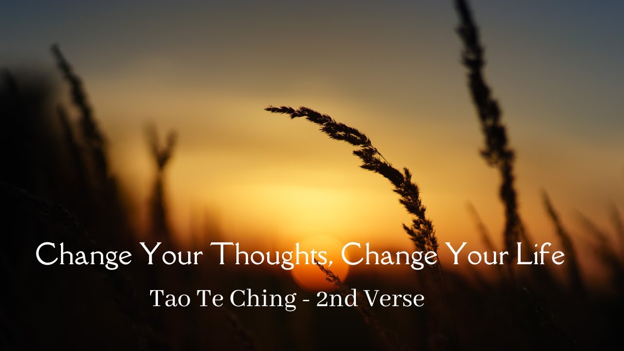 Change Your Thoughts Change Your Life   2nd Verse