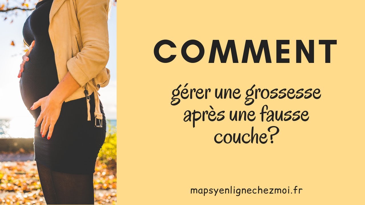 🚨Comment Gérer Une Grossesse Après Une Fausse Couche? by Emilie Antoine de MaPsyEnLigneChezmoi