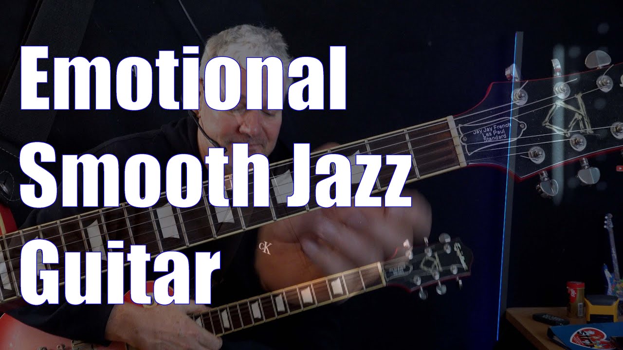 Emotional Smooth Jazz Guitar